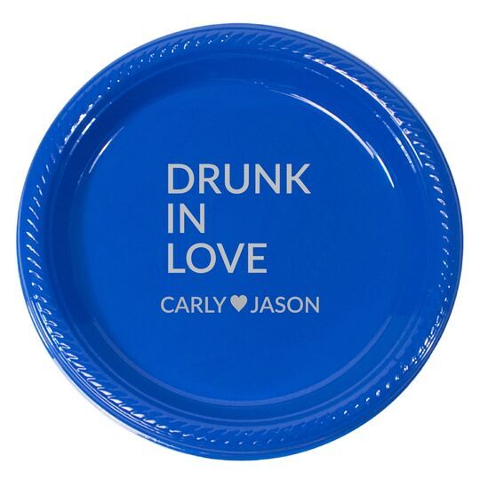 Drunk In Love Plastic Plates